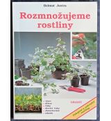 Rozmnožujeme rostliny - Helmut Jantra