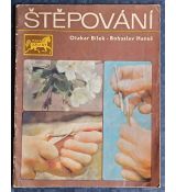Štěpování - Bohuslav Hanuš, Otakar Bílek