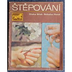 Štěpování - Bohuslav Hanuš, Otakar Bílek