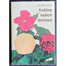 Květiny našich domovů - František Jirásek 1973