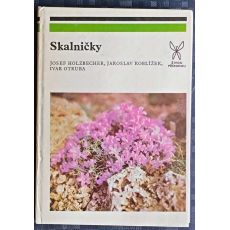 Skalničky - Josef Holzbecher, Jaroslav Koblížek, Ivar Otruba