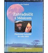 Zahradničit s měsícem - Claudia Graf