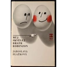 Můj skvělej bratr Robinzon - Jaroslava Blažková