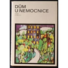 Dům u nemocnice - Valja Stýblová
