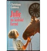 Julie na koňské farmě - Christiane Gohl
