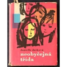 Neobyčejná třída - Danielle Dušková
