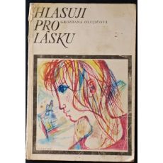 Hlasuji pro lásku - Grozdana Olujič
