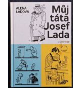 Můj táta Josef Lada - Alena Ladová