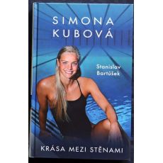 Krása mezi stěnami - Simona Baumrtová Kubová , Stanislav Bartůšek