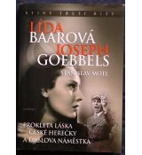 Lída Baarová & Joseph Goebbels - prokletá láska české herečky a ďáblova náměstka - Stanislav Motl