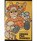 Dárek pro Moniku - Hana Pražáková