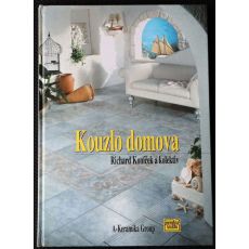 Kouzlo domova - Richard Koníček