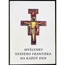 Myšlenky svatého Františka na každý den - Metoděj Sládek