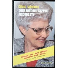Dobrodružství jednoty - Chiara Lubich