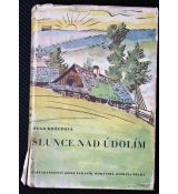 Slunce nad údolím - Olga Košutová-Klapálková