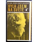 Byla jsem na světě - Olga Scheinpflugová