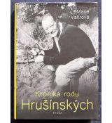 Kronika rodu Hrušínských - Marie Valtrová
