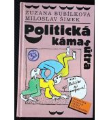 Politická kámasútra aneb Polibte si preference - Miloslav Šimek, Zuzana Bubílková